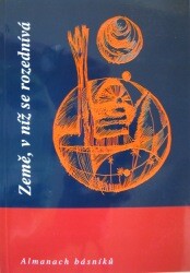 Země, v níž se rozednívá : [almanach básníků