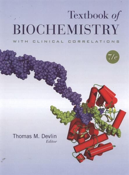 Textbook of biochemistry : with clinical correlations