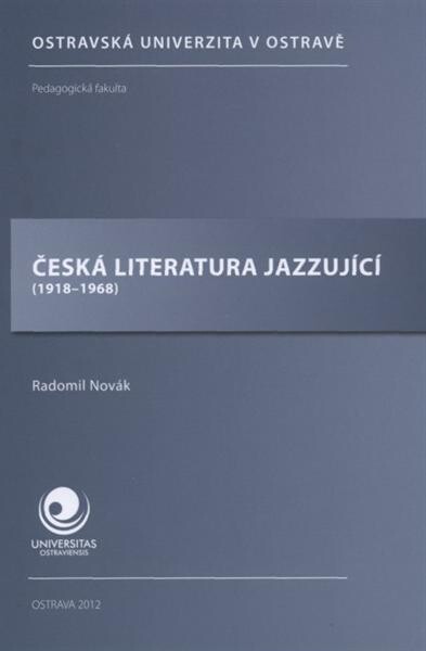 Česká literatura jazzující :(1918-1968)