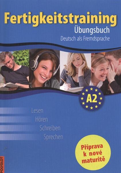 Fertigkeitstraining A2 : Übungsbuch : Deutsch als Fremdsprache