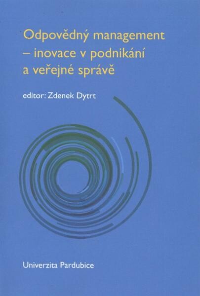 Odpovědný management - inovace v podnikání a veřejné správě