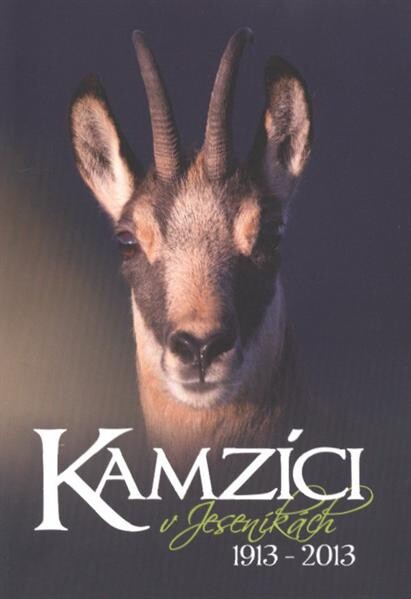 Kamzíci v Jeseníkách 1913-2013