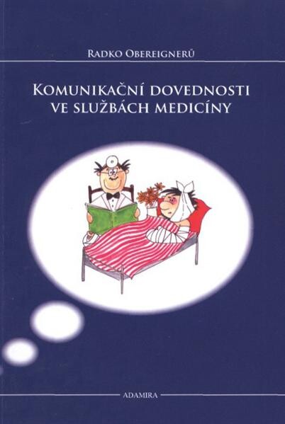 Komunikační dovednosti ve službách medicíny