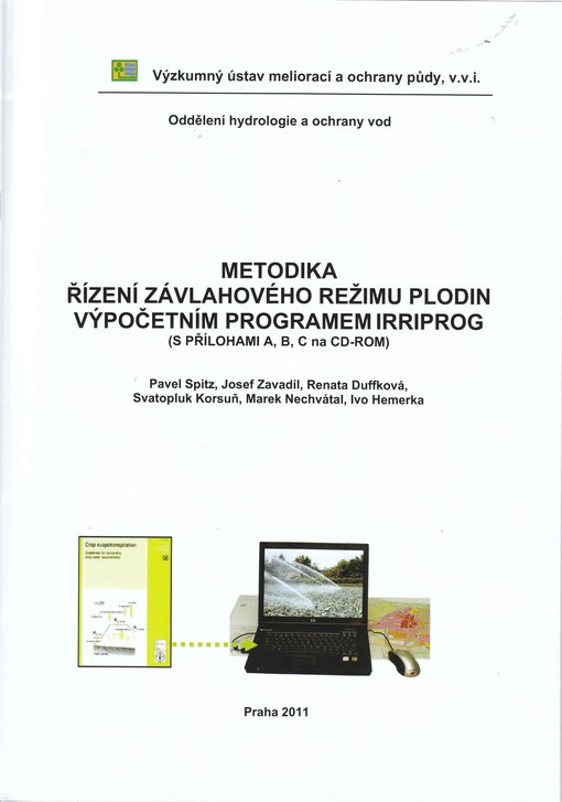 Metodika řízení závlahového režimu plodin výpočetním programem IRRIPROG :(s přílohami A, B, C na CD-ROM)