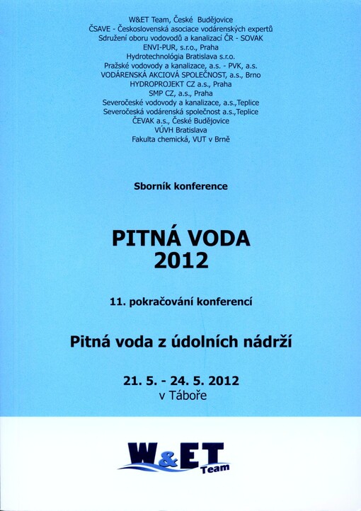 Pitná voda 2012 :11. pokračování konferencí Pitná voda z údolních nádrží : 21.5.-24.5.2012 v Táboře : sborník konference