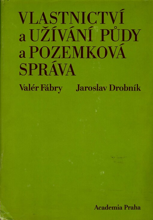 Vlastnictví a užívání půdy a pozemková správa