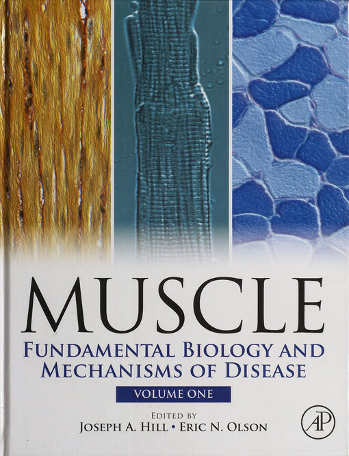Muscle :fundamental biology and mechanisms of disease.Volume 1
