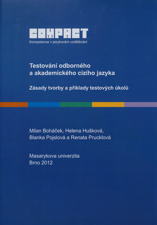 Testování odborného a akademického cizího jazyka :zásady tvorby a příklady testových úkolů