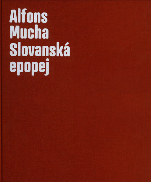 Alfons Mucha - Slovanská epopej