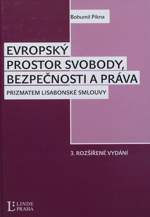 Evropský prostor svobody, bezpečnosti a práva (prizmatem Lisabonské smlouvy)