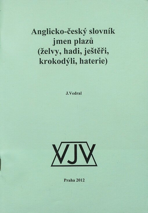 Anglicko-český slovník jmen plazů (želvy, hadi, ještěři, krokodýli, haterie)