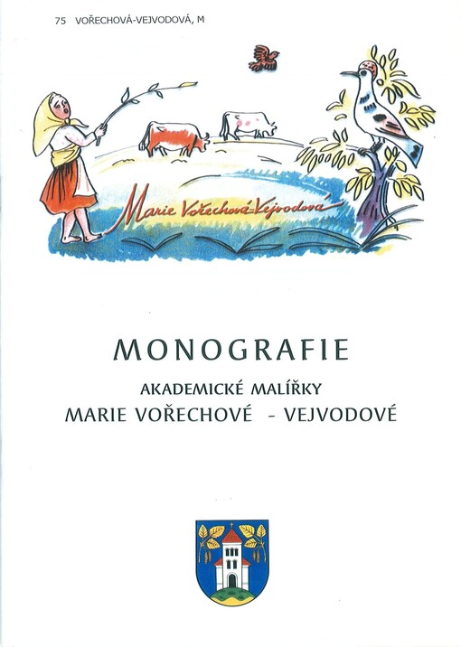Monografie akademické malířky Marie Vořechové-Vejvodové