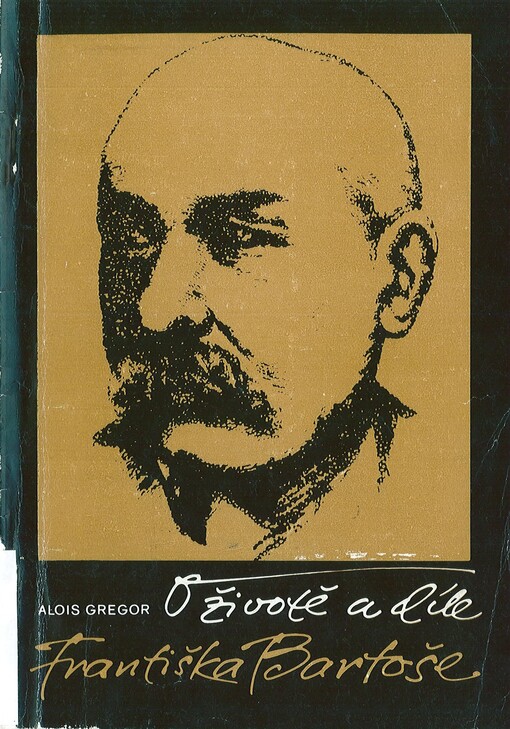 O životě a díle Františka Bartoše