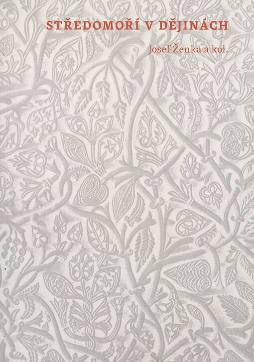 Středomoří v dějinách :pocta prof. Eduardu Gombárovi k 60. narozeninám