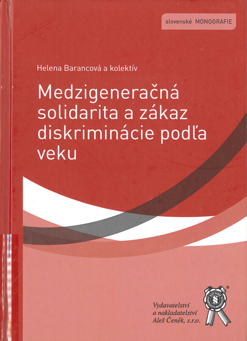 Medzigeneračná solidarita a zákaz diskriminácie podľa veku
