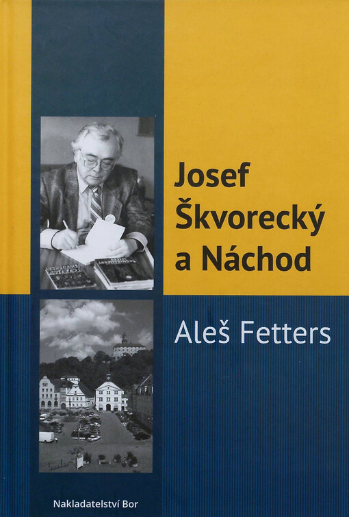 Josef Škvorecký a Náchod