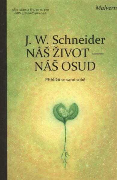 Náš život - náš osud : přiblížit se sami sobě