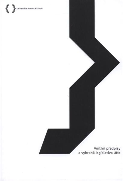 Vnitřní předpisy a vybraná legislativa UHK
