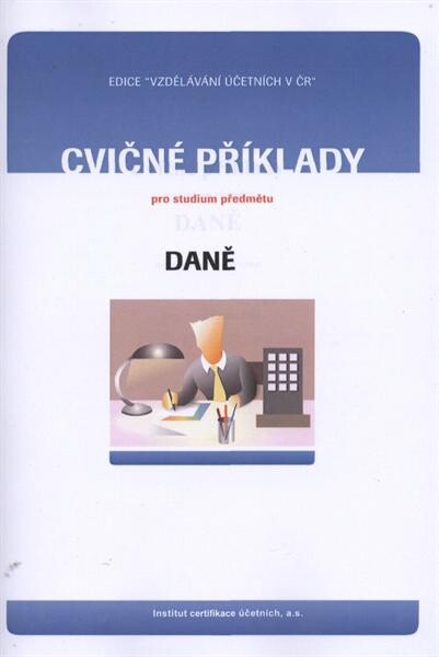 Cvičné příklady pro studium předmětu Daně