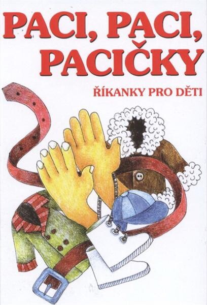 Paci, paci, pacičky :říkanky pro děti