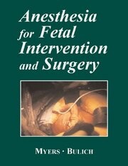 Anesthesia for Fetal Invervention and Surgery