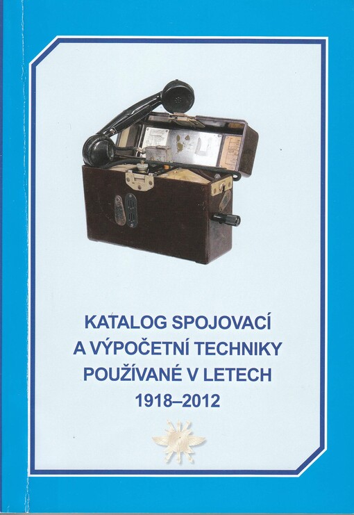 Katalog spojovací a výpočetní techniky používané v letech 1918-2012