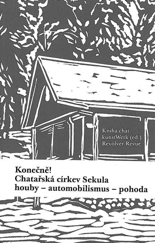Kniha chat :konvolut chatařské církve Sekula