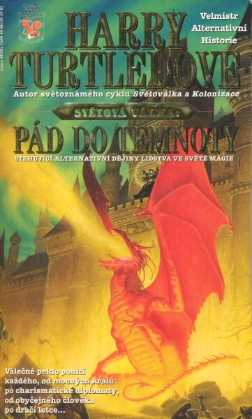 Svět ve válce.I,Pád do temnoty