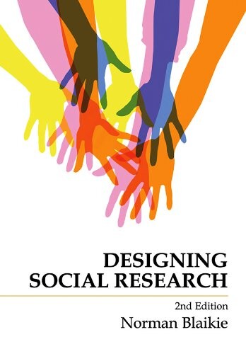 Designing social research : the logic of anticipation
