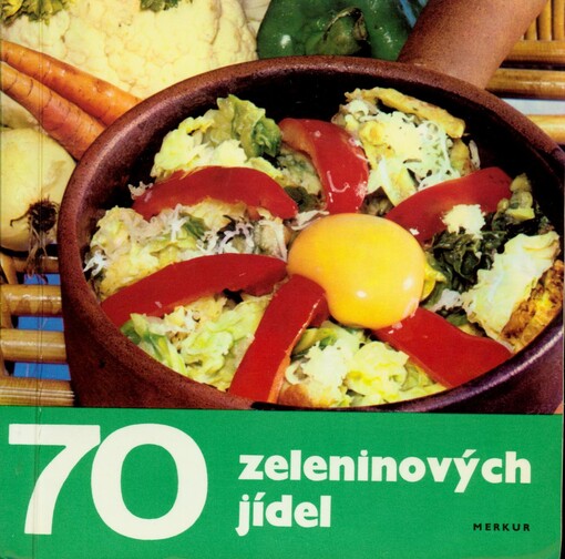 70 zeleninových jídel