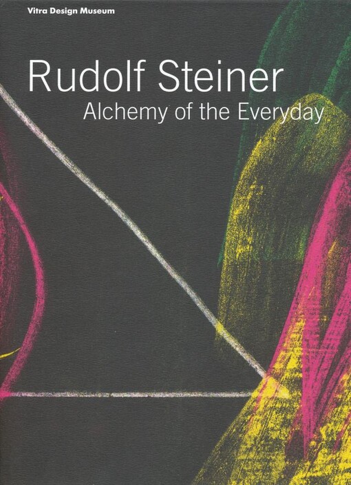 Rudolf Steiner :alchemy of the everyday