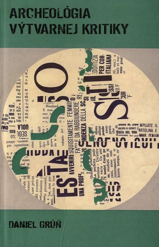 Archeológia výtvarnej kritiky : slovenské umenie šesťdesiatych rokov a jeho interpretácie