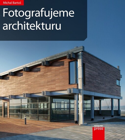 Fotografujeme architekturu