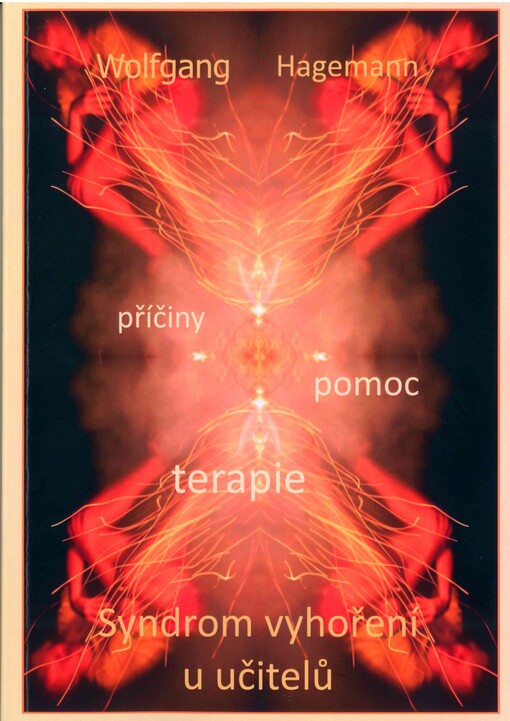 Syndrom vyhoření u učitelů :příčiny, pomoc, terapie