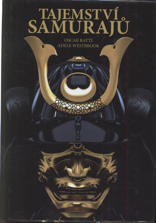 Tajemství samurajů :přehledný výklad o bojových uměních feudálního Japonska
