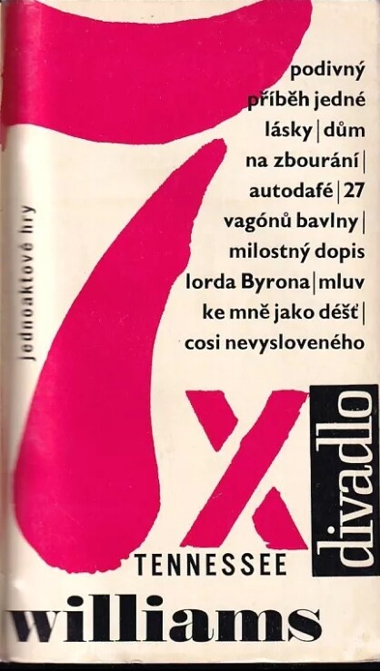 7x Tennessee Williams :jednoaktové hry