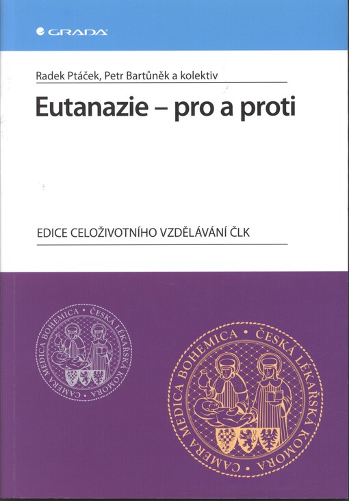 Eutanazie - pro a proti, 1. vyd.