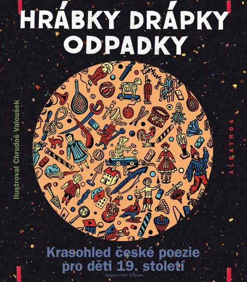 Hrábky drápky odpadky :krasohled české poezie pro děti 19. století