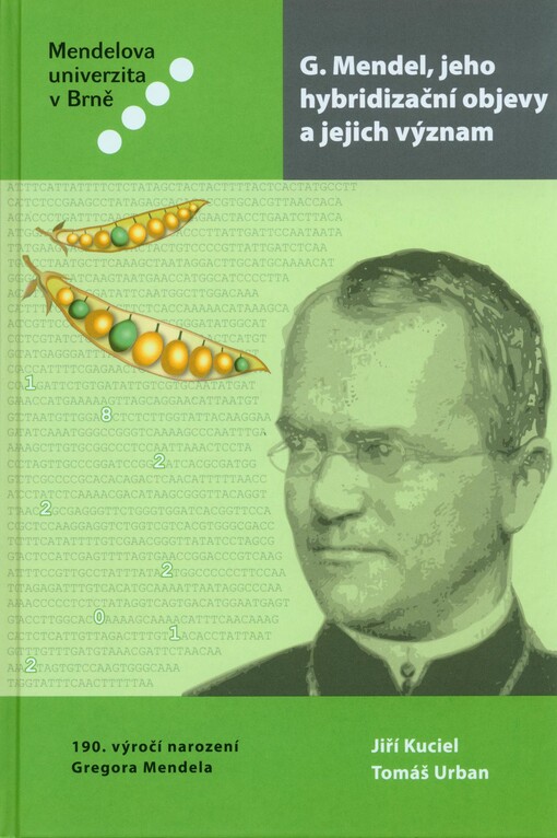 G. Mendel, jeho hybridizační objevy a jejich význam
