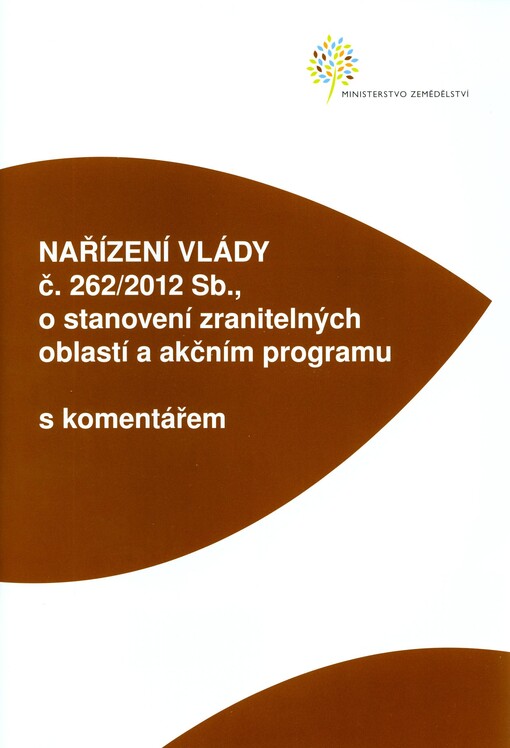 Nařízení vlády č. 262/2012 Sb., o stanovení zranitelných oblastí a akčním programu :s komentářem