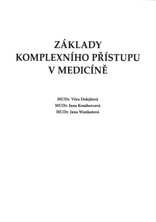 Základy komplexního přístupu v medicíně