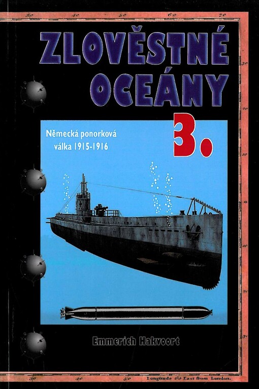Zlověstné oceány.3,Německá ponorková válka 1915-1916