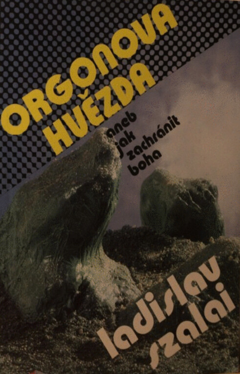 Orgonova hvězda, aneb, Jak zachránit Boha