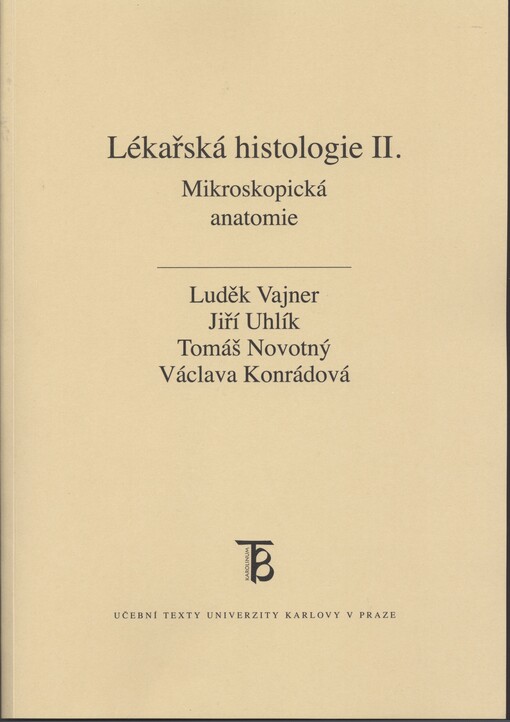 Lékařská histologie II. :mikroskopická anatomie