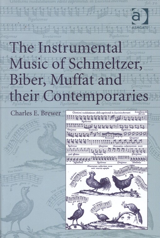 The instrumental music of Schmeltzer, Biber, Muffat and their contemporaries