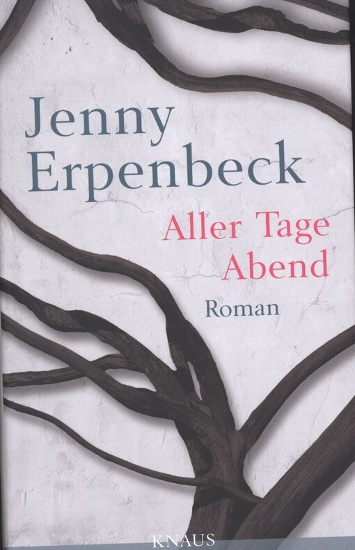 Aller Tage Abend :Roman
