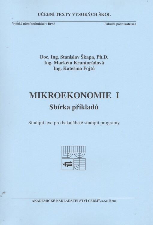 Mikroekonomie I :sbírka příkladů : studijní text pro bakalářské studijní programy