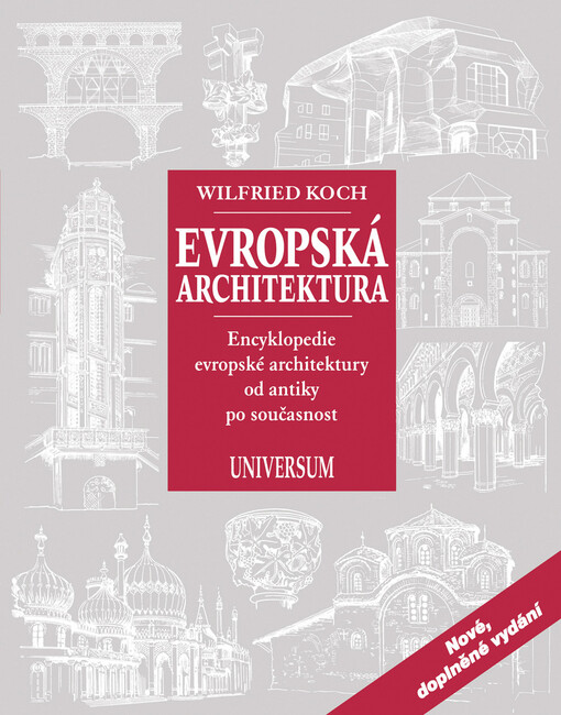 Evropská architektura: encyklopedie evropské architektury od antiky po současnost