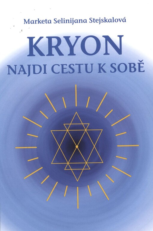 Kryon :najdi cestu k sobě