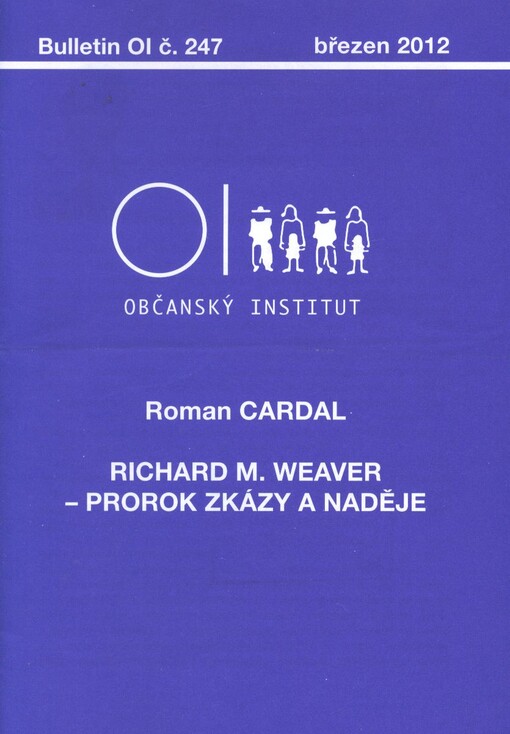 Richard M. Weaver - prorok zkázy a naděje